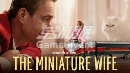 The Miniature Wife 迷你妻子 Peacock Premium 会员购买,Peacock tv 会员订阅,Peacock Premium 代充,Peacock 代购