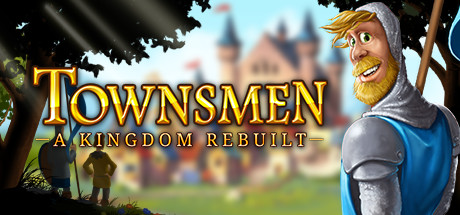 STEAM 家园重建王国 Townsmen - A Kingdom Rebuilt